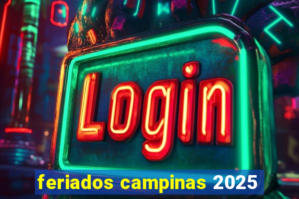 feriados campinas 2025