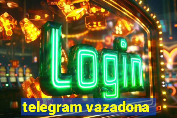 telegram vazadona