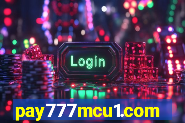 pay777mcu1.com