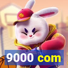 9000 com