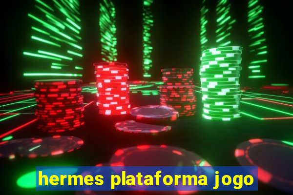 hermes plataforma jogo