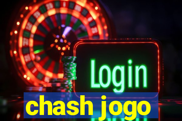 chash jogo