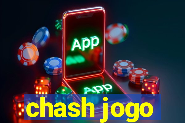 chash jogo