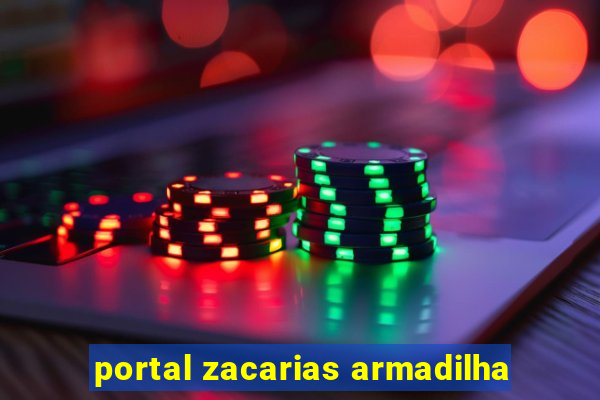 portal zacarias armadilha