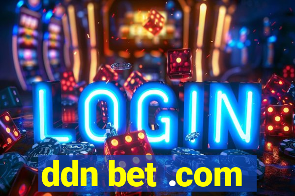 ddn bet .com