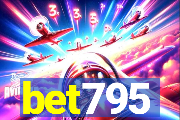 bet795