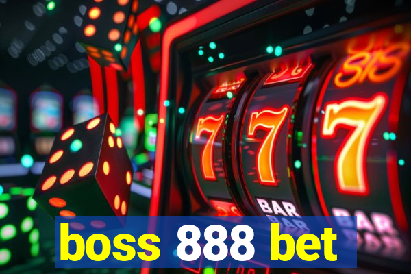 boss 888 bet