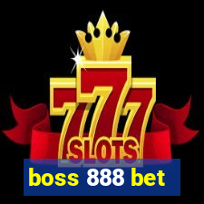 boss 888 bet