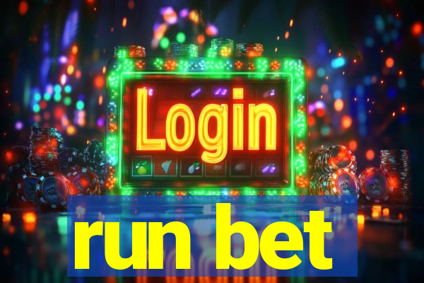 run bet