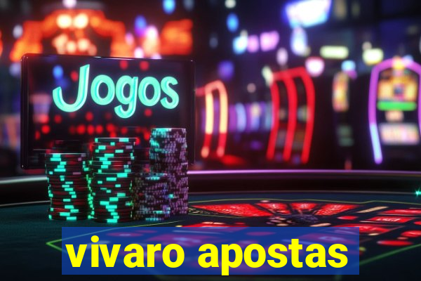 vivaro apostas