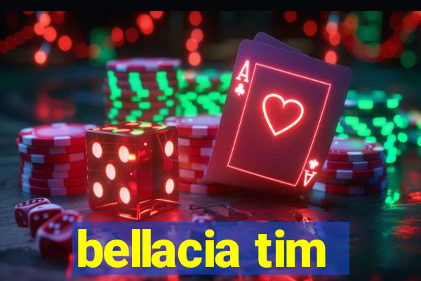 bellacia tim