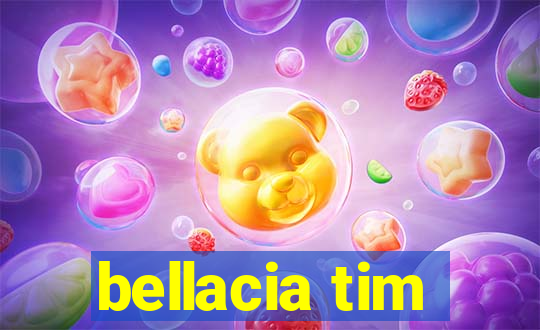 bellacia tim