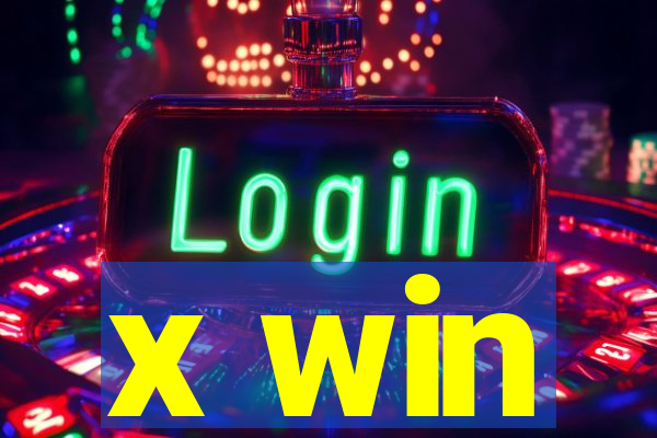 x win