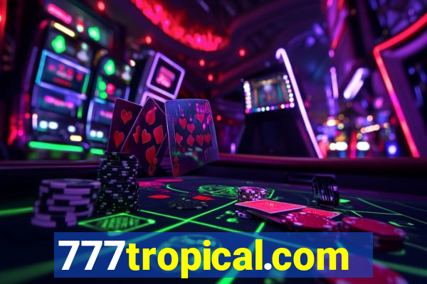 777tropical.com