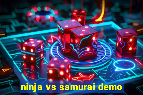 ninja vs samurai demo