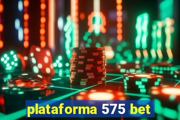 plataforma 575 bet