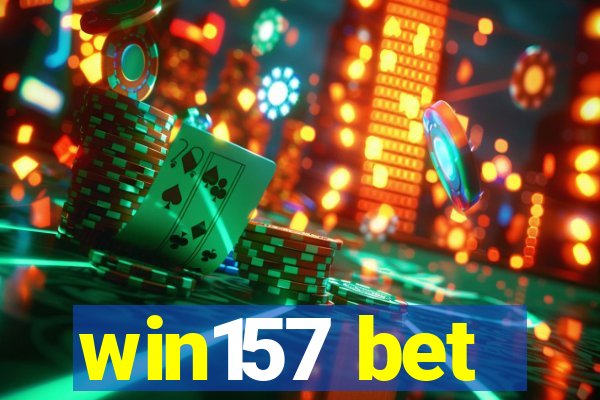 win157 bet