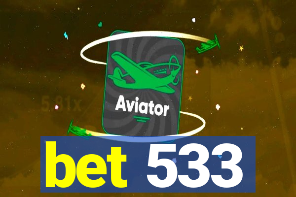 bet 533