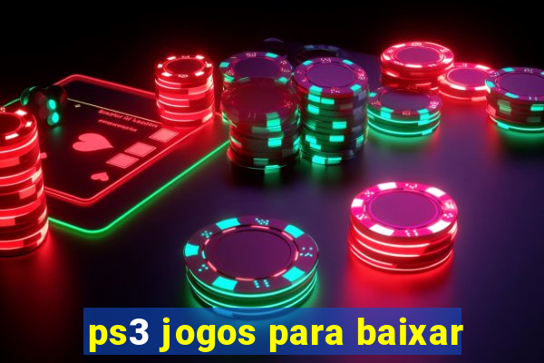 ps3 jogos para baixar