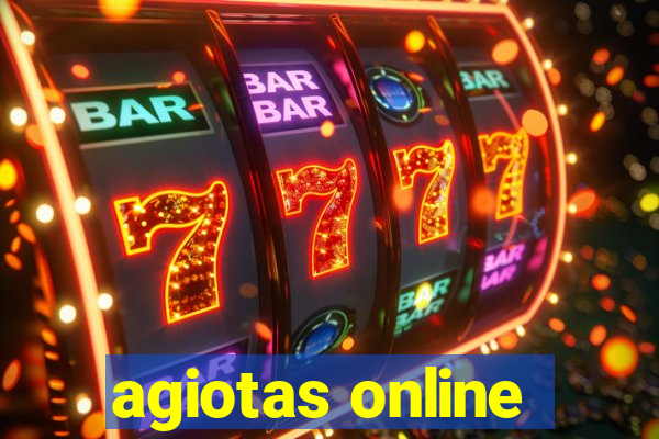 agiotas online