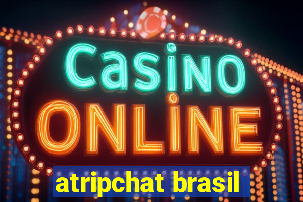 atripchat brasil