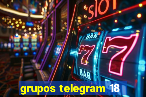 grupos telegram 18