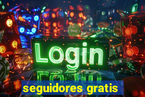 seguidores gratis