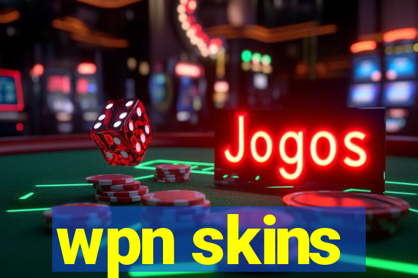 wpn skins