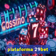 plataforma 29bet