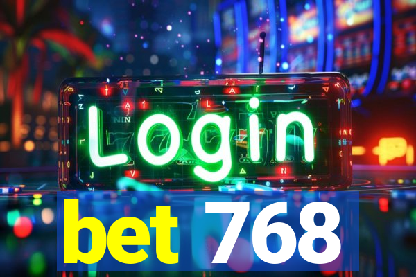 bet 768