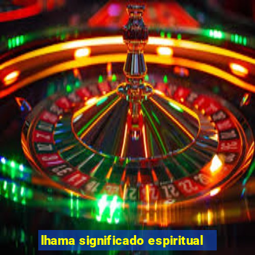 lhama significado espiritual