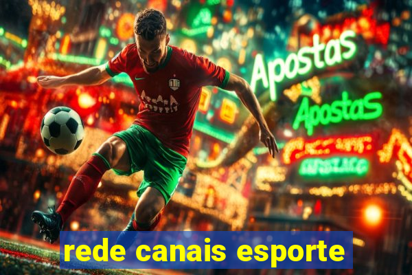 rede canais esporte