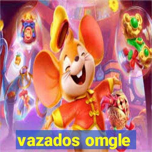 vazados omgle