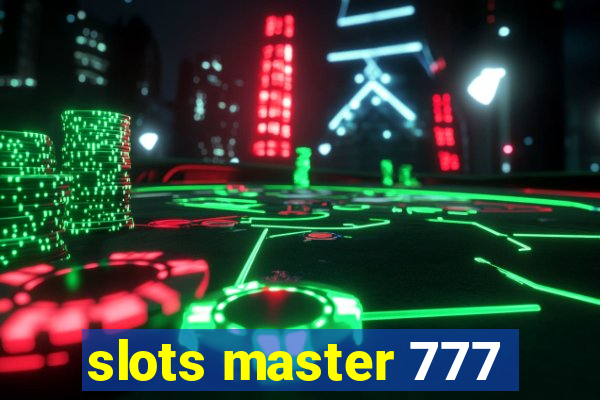 slots master 777