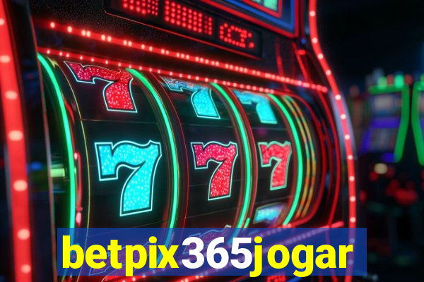 betpix365jogar