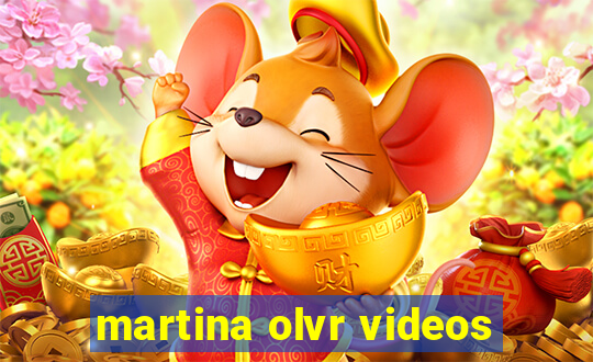 martina olvr videos