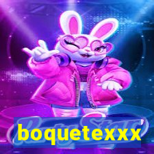 boquetexxx