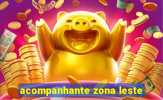 acompanhante zona leste