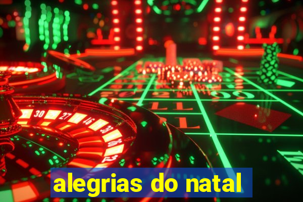 alegrias do natal