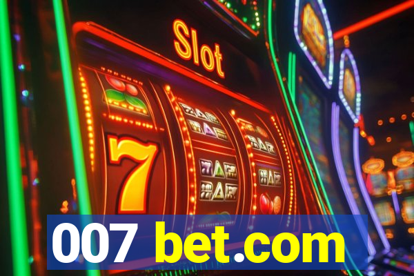 007 bet.com