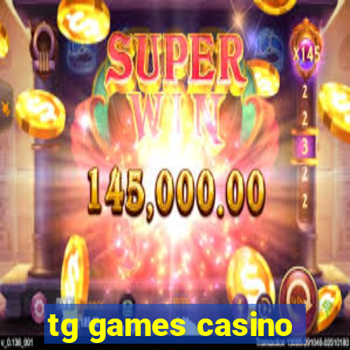 tg games casino