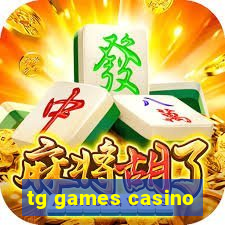 tg games casino