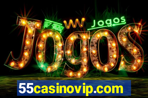 55casinovip.com