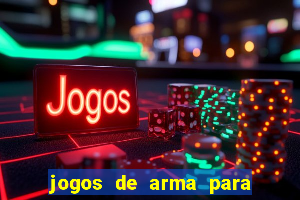 jogos de arma para pc fraco