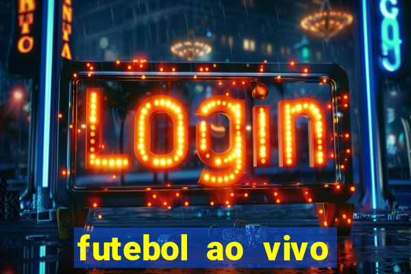 futebol ao vivo futemax app