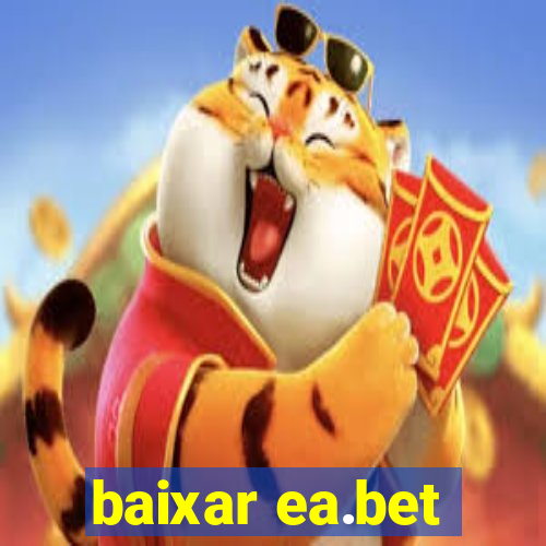 baixar ea.bet