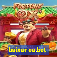 baixar ea.bet