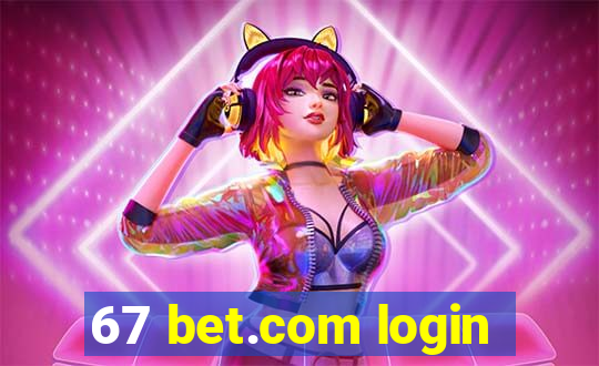 67 bet.com login