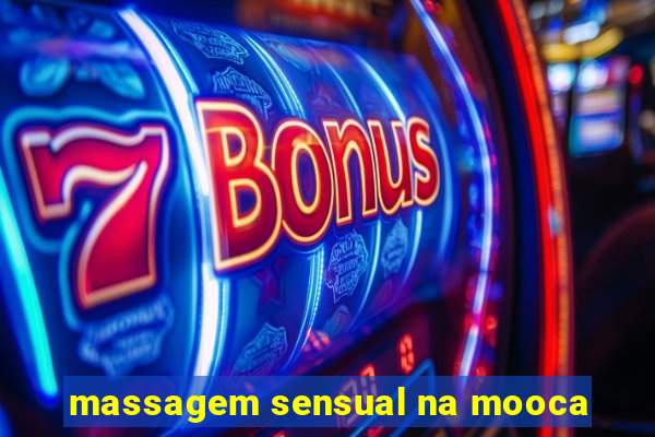 massagem sensual na mooca