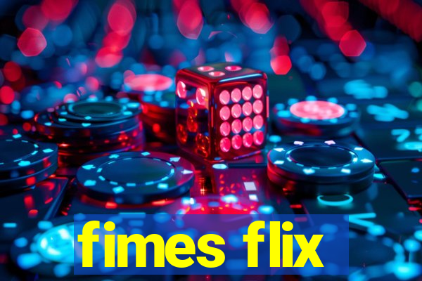 fimes flix